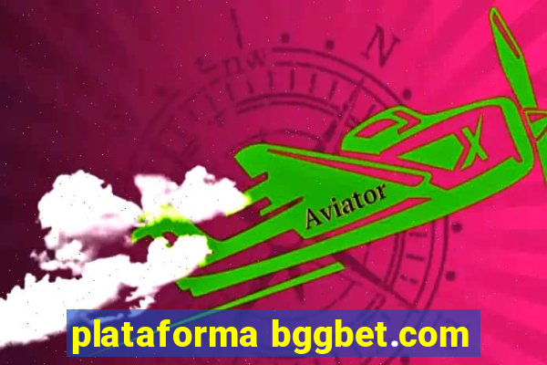 plataforma bggbet.com